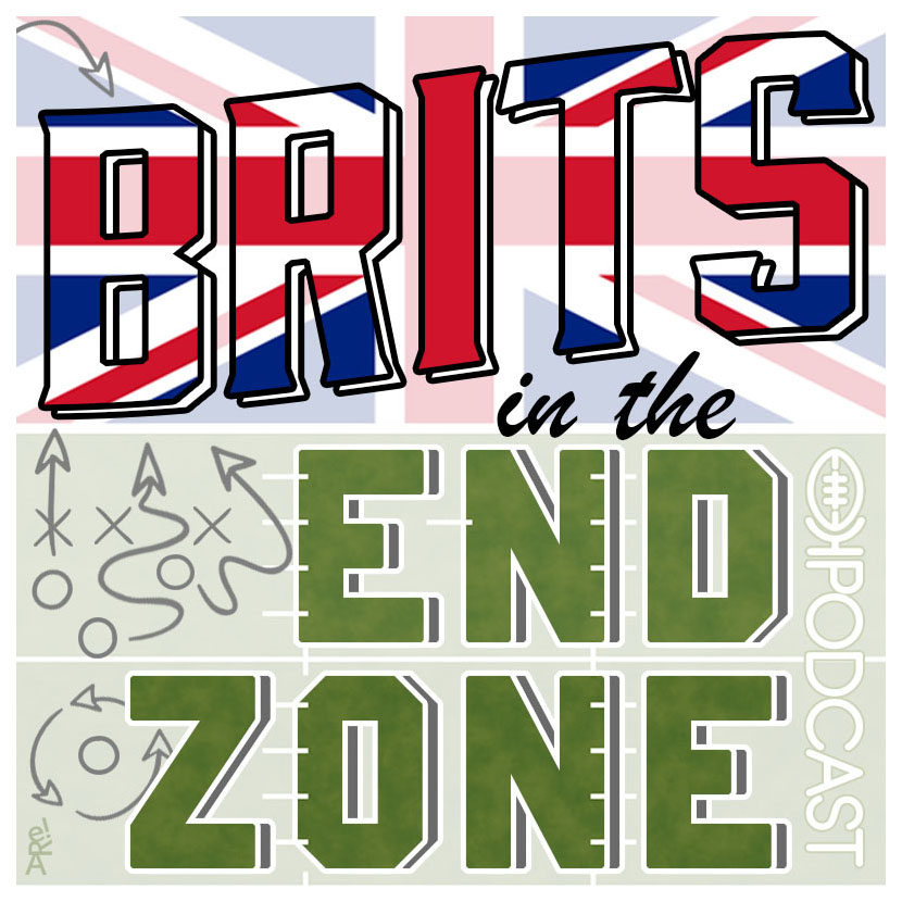 Brits in the EndZone | The UK NFL Take